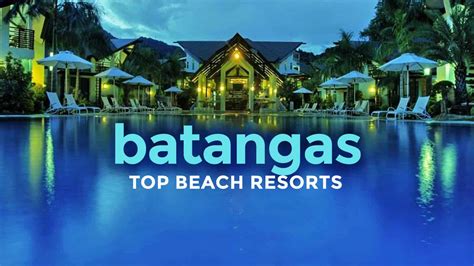 TOP 15 BATANGAS BEACH RESORTS + New Normal .